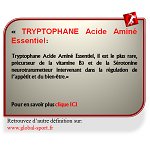Tryptophane Acide Aminé précurseur de la sérotonine